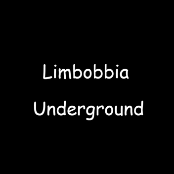 Limbobbia Underground Legacy