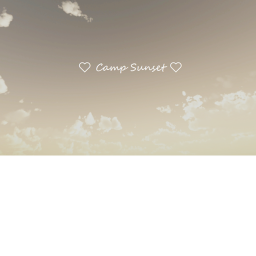 Camp Sunset!!