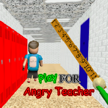 Play for Angry Teacher Roblox Edition (Baldi)