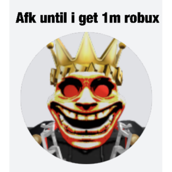 AFK till 1million