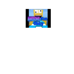 Awsome fun obby