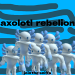 the axolotl rebelion