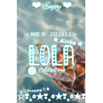 ~Lola’s group~