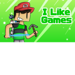 i like games :D