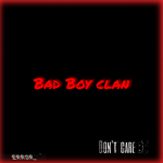 B.A.D B.O.Y C.L.A.N