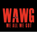 WAWG (We All We Got)