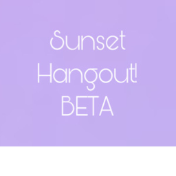 Sunset Hangout (BETA)