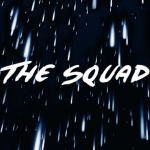 The Squad [Invite Only]