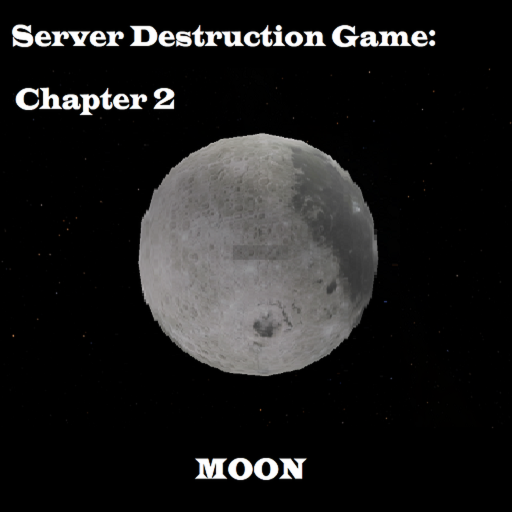 Server Destruction Game: Chapter 2 (Moon)