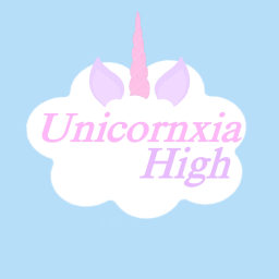 🦄Unicornxia High / Unicorn High School (BETA)
