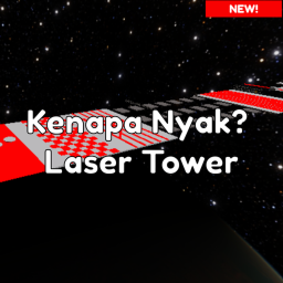 Why the Laser Tower?