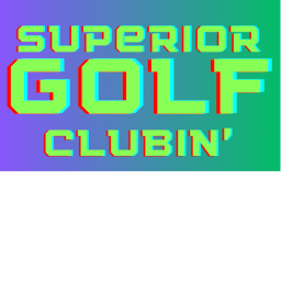 (ALPHA) Superior Golf Clubin'