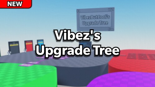 Vibez's Upgrade Tree