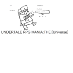 UT RPG Mania:The Universe