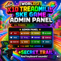 [WORLD 2] X10 TREADMILL SKE GAME ADMIN PANEL