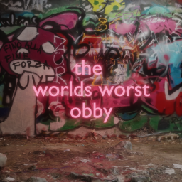 worlds worst obby