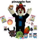 Pinapple fun house