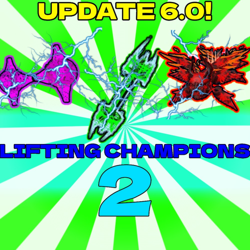 Lifting Champions 2! [SOON]