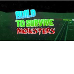 Build To Survive The Monsters