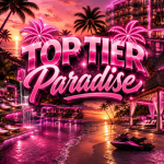TOP TIER PARADISE