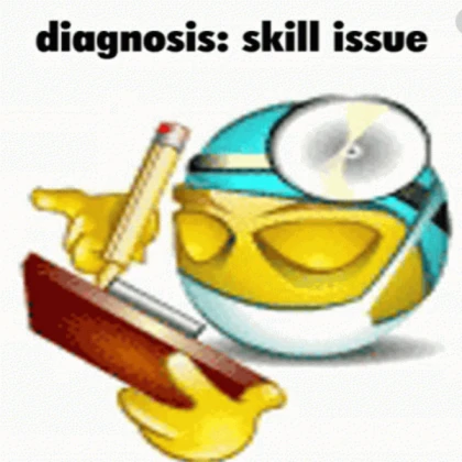 skill issue
