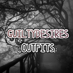 GUILTYDESIRES OUTFIT IDEAS
