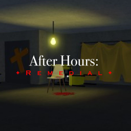 After Hours: Remedial [ALPHA]