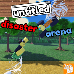 untitled disaster arena