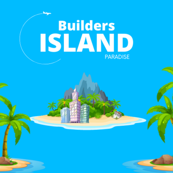Builders Paradise Island