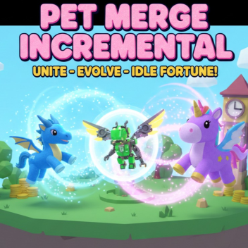 Pet Merge Incremental