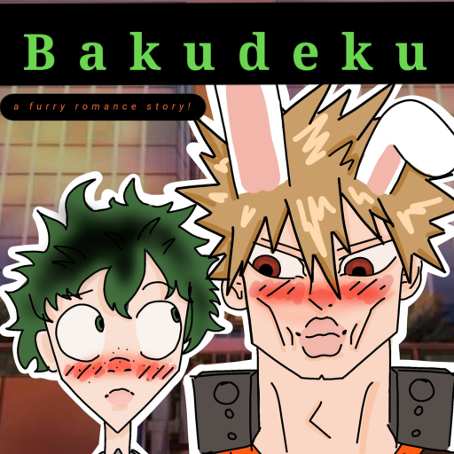 BakuDeku Furry Story [PART 4][PLOT TWIST]