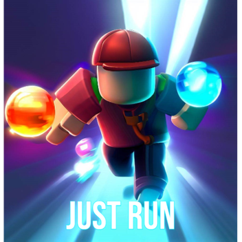 Just Run!