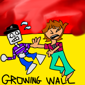 GROWING WALL