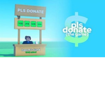 PLS DONATE 2.O NEW!!!