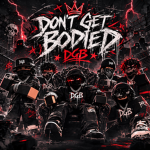 Don’t Get Bodied