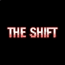 "THE SHIFT"