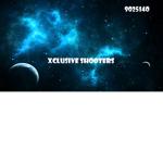 Xclu$ive shooters