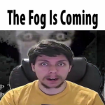 THEFOGISCOMING