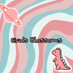 Eva's blossoms