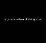 a generic roblox clothing store