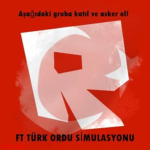 [FT] Türk Ordu Simulasyonu