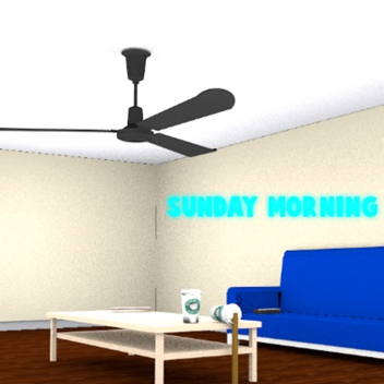 Sunday morning