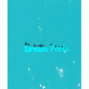 Dream Pools