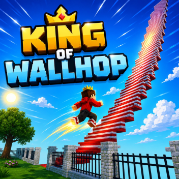 King of WallHop 👑