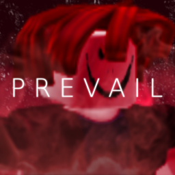 [REVAMP!] 🔪Prevail [BETA]