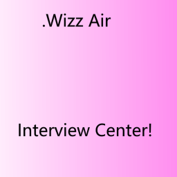 Wizz Air Interview Center!