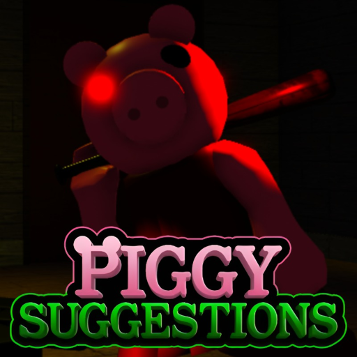 Piggy Suggestions Roblox game