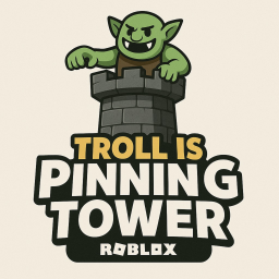 Troll is Pinning Tower 1