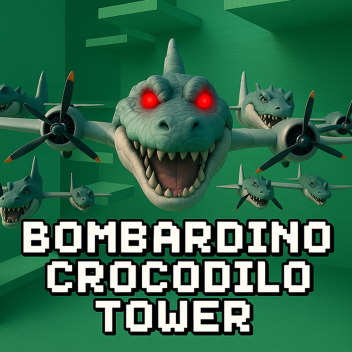 Bombardino Crocodilo Tower