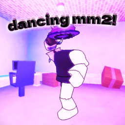 dancing mm2!
